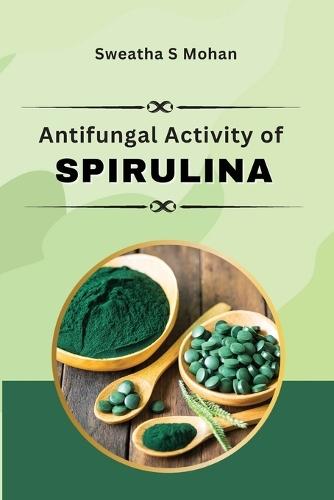 Antifungal Activity of Spirulina