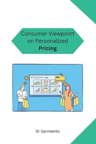 Consumer Viewpoint on Personalized Pricing