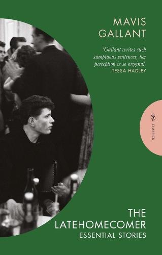The Latehomecomer: Essential Stories