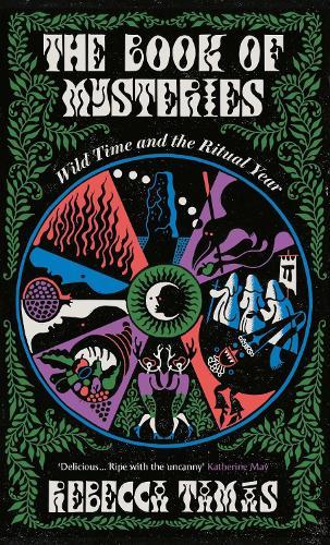The Book of Mysteries: Wild Time and the Ritual Year