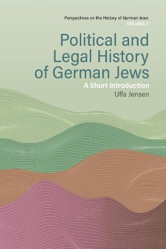 Political and Legal History of German Jews: A Short Introduction