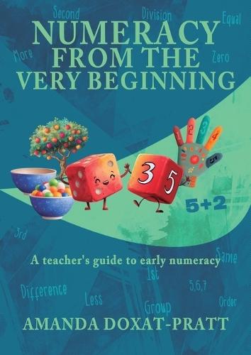 Numeracy from the Very Beginning: A teacher's guide to early numeracy