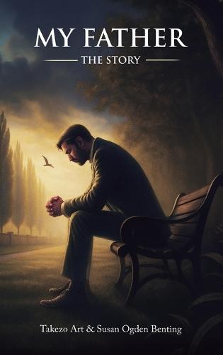 My Father: The Story