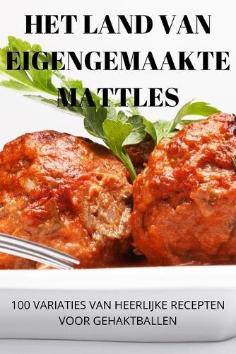 Het Land Van Eigengemaakte Mattles