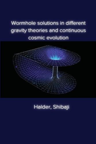 Wormhole solutions in different gravity theories and continuous cosmic evolution