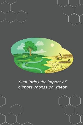 Simulating the impact of climate change on wheat