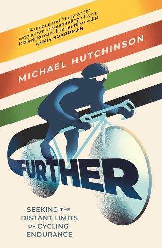 Further: Seeking the Distant Limits of Cycling Endurance