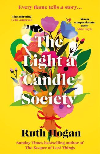 The Light a Candle Society: The joyful, warm and utterly uplifting book club read for 2026 from Sunday Times bestseller and author of The Keeper of Lost Things, Ruth Hogan