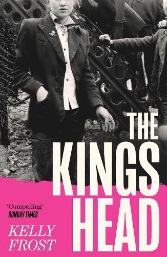 The Kings Head: The exhilarating celebration of female friendship from a startling new literary talent for 2026