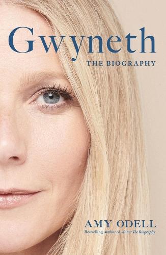 Gwyneth: The Sensational New Biography Everyone's Talking About