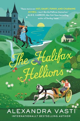 The Halifax Hellions: The sexy, steamy Regency romance perfect for fans of Bridgerton