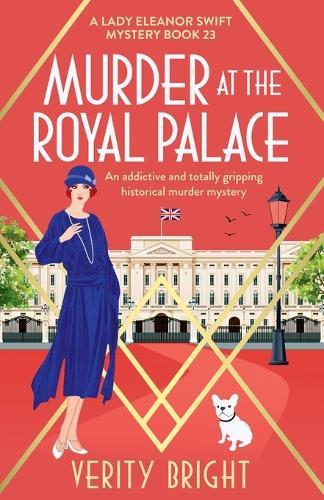 Murder at the Royal Palace: An addictive and totally gripping historical murder mystery