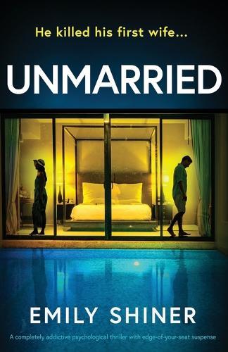 Unmarried: A completely addictive psychological thriller with edge-of-your-seat suspense