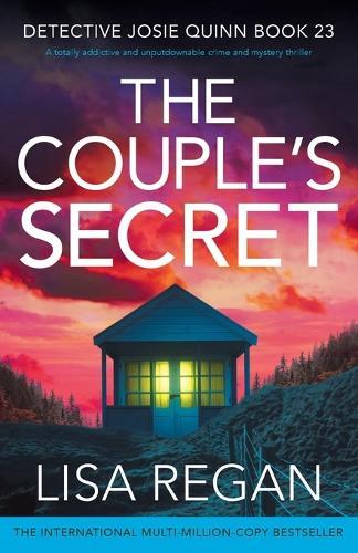 The Couple's Secret: A totally addictive and unputdownable crime and mystery thriller