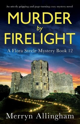 Murder by Firelight: An utterly gripping and page-turning cozy mystery novel