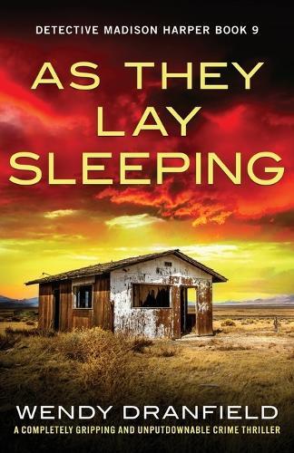 As They Lay Sleeping: A completely gripping and unputdownable crime thriller