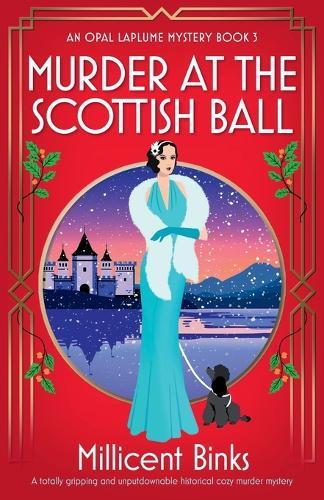 Murder at the Scottish Ball: A totally gripping and unputdownable historical cozy murder mystery