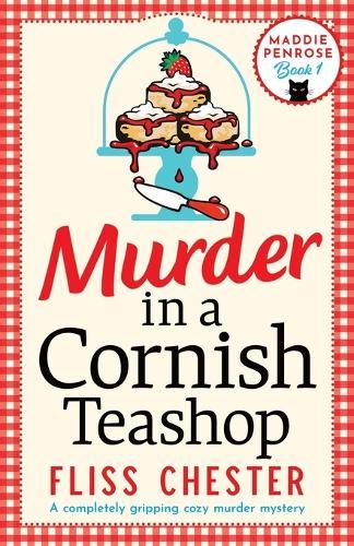 Murder in a Cornish Teashop: A completely gripping cozy murder mystery