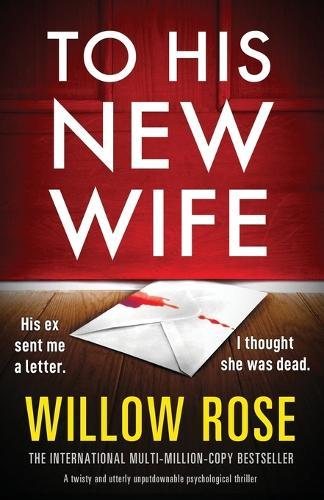 To His New Wife: A twisty and utterly unputdownable psychological thriller