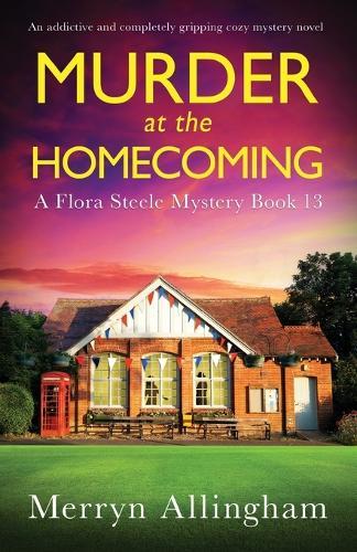 Murder at the Homecoming: An addictive and completely gripping cozy mystery novel