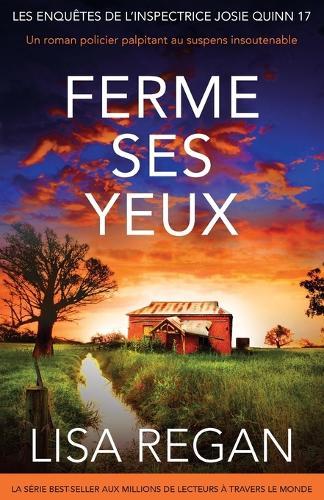 Ferme ses yeux: Un roman policier palpitant au suspens insoutenable