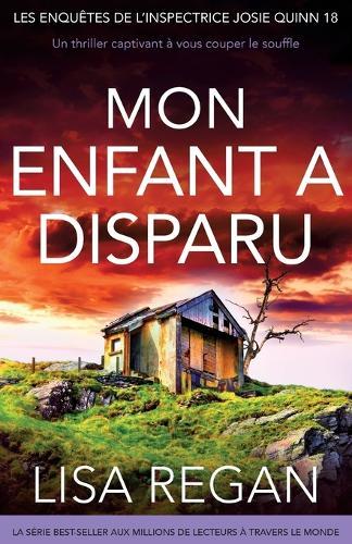 Mon enfant a disparu: Un thriller captivant à vous couper le souffle