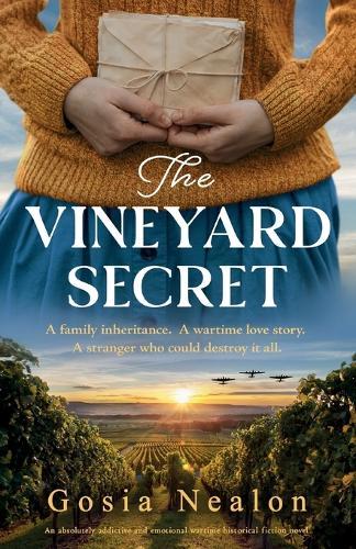 The Vineyard Secret: An absolutely addictive and emotional wartime historical fiction novel