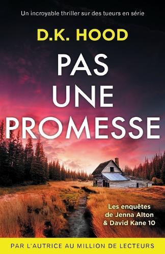Pas une promesse: Un incroyable thriller sur des tueurs en série