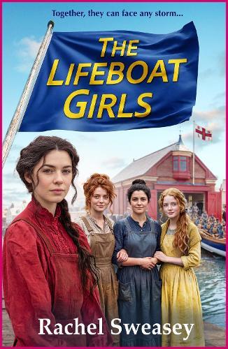 The Lifeboat Girls: The BRAND NEW heartwarming story of friendship, love and strength for 2026