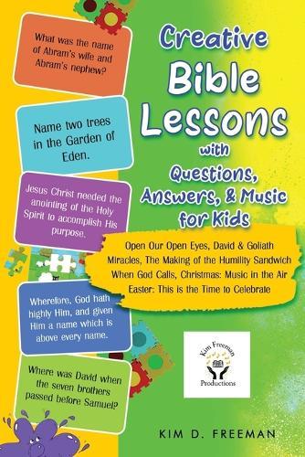Creative Bible Lessons With Questions, Answers, & Music for Kids