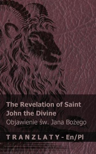 The Revelation of Saint John the Divine / Objawienie św. Jana Bożego: Tranzlaty English Polsku