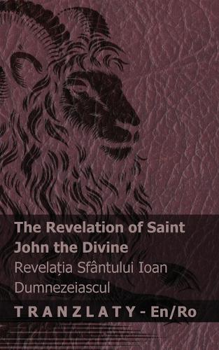 The Revelation of Saint John the Divine / Revelația Sfântului Ioan Dumnezeiascul: Tranzlaty English Română