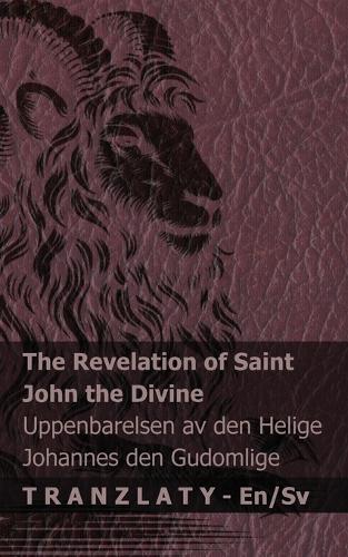 The Revelation of Saint John the Divine / Uppenbarelsen av den Helige Johannes den Gudomlige: Tranzlaty English Svenska