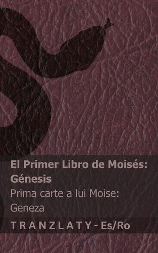 La Biblia / Biblia - El primer libro de Moisés (Génesis) / Prima carte a lui Moise (Geneza): Tranzlaty Español Română