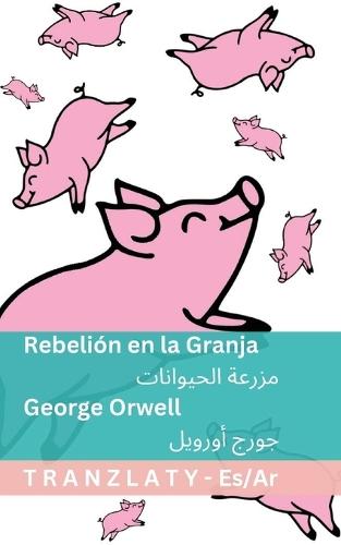 Rebelión en la Granja / مزرعة الحيوانات: Tranzlaty Español العربية