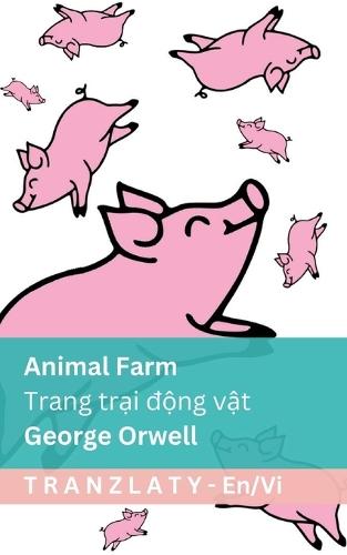 Animal Farm / Trại súc vật: Tranzlaty English Tiếng Việt