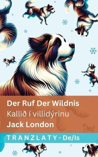 Der Ruf der Wildnis / Kallið í villidýrinu: Tranzlaty Deutsch Íslenska