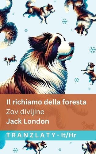 Il richiamo della foresta / Zov divljine: Tranzlaty Italiano Hrvatski