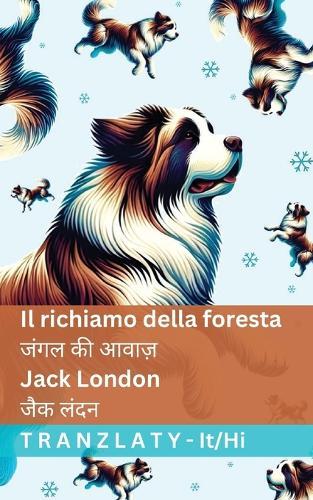 Il richiamo della foresta / &#2332;&#2306;&#2327;&#2354; &#2325;&#2368; &#2310;&#2357;&#2366;&#2332;&#2364;: Tranzlaty Italiano &#2361;&#2367;&#2306;&#2342;&#2368;