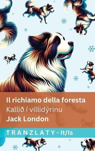Il richiamo della foresta / Kallið í villidýrinu: Tranzlaty Italiano Íslenska