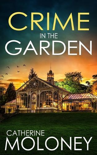 Crime in the Garden: An utterly enthralling British mystery