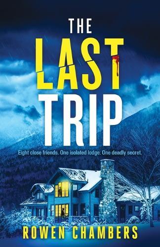 The Last Trip: An absolutely nail-biting psychological thriller with a massive twist