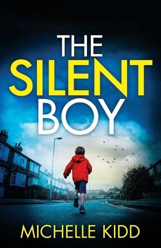 The Silent Boy: an absolutely gripping crime thriller with a massive twist
