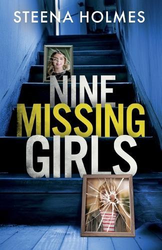 Nine Missing Girls: Nine unputdownable stories full of shocking twists