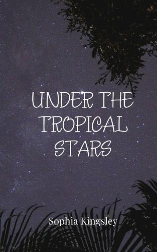 Under the Tropical Stars