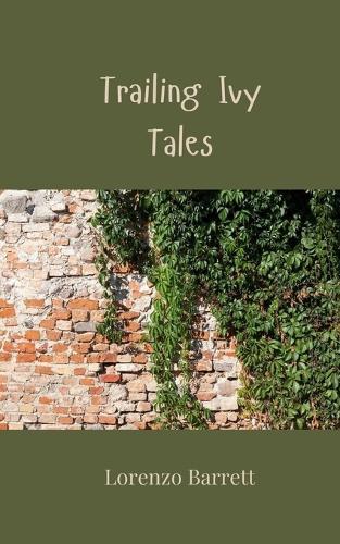 Trailing Ivy Tales