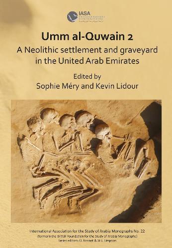 Umm al-Quwain 2: A Neolithic settlement and graveyard in the United Arab Emirates