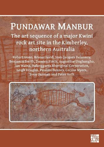 Pundawar Manbur: The art sequence of a major Kwini rock art site in the Kimberley, northern Australia
