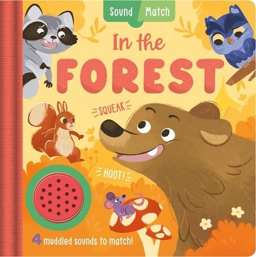 In the Forest: An interactive, mix-and-match sound book for toddlers and preschoolers