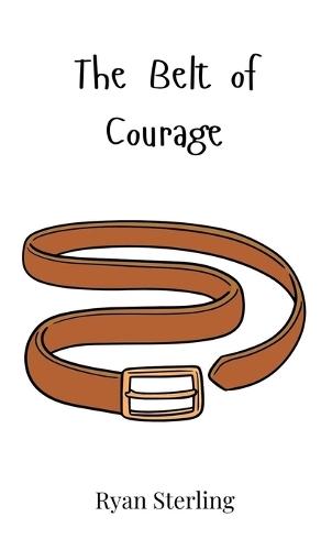 The Belt of Courage